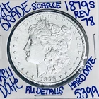 1879 S REV 78 MORGAN SILVER DOLLAR AUTHENTIC HIGRADE U.S.MINT RARE KEY DATE 5399
