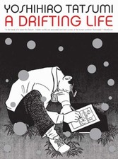 A DRIFTING LIFE By Yoshihiro Tatsumi & Yoshihiro Tatsumi