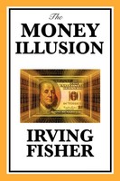 Irving Fisher | The Money Illusion | Taschenbuch | Englisch (2011)