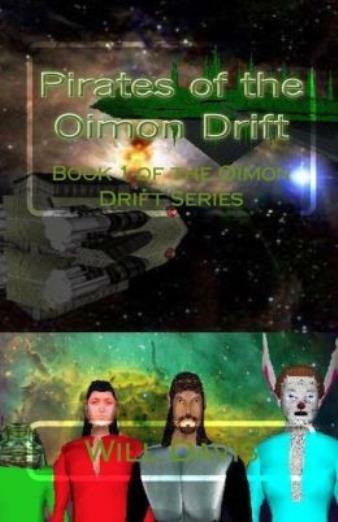 Pirates of the Oimon Drift Book 1 in the Oimon Drift Series Pirates of the Oimon Drift Book 1 in the Oimon Drift Series