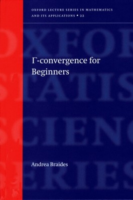 Gamma-Konvergenz für Anfänger (Oxford Lecture Series in Mathematics and Its
