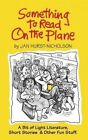 Something to Read on the Plane: A Bit of Light Literature, Short Stories & Other Fun Stuff by Jan Hurst-Nicholson (Paperback / softback, 2014)