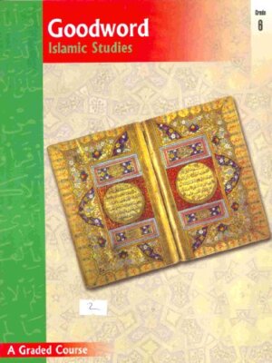 Goodword Islamic Studies: Grade 6 By Saniyasnain Khan