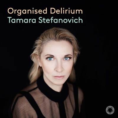 Tamara Stefanovich - Organised Delirium [New CD]