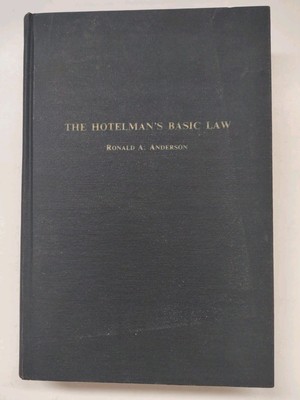 The Hotelman s Basic Law Ronald A. Anderson 1965 Hardcover