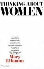 Thinking about Women by Ellman, Mary