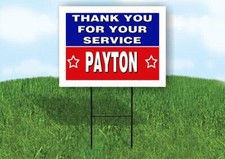 PAYTON THANK YOU SERVICE 18 in x 24 in Yard Sign Road Sign with Stand