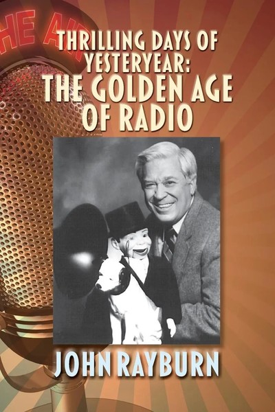 Thrilling Days Of Yesteryear | The Go*Den Age Of Radio | John Rayburn | Buch-image