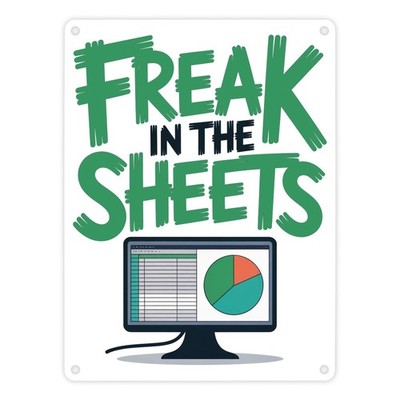 FREAK IN THE SHEETS Metallschild in 15x20 cm für IT-Profis Excel
