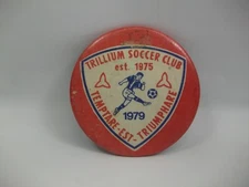 Trillium Soccer Club 1979 Beat Up 3" Vintage Pinback Pin Button