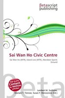 Lambert M. Surhone (U. A.) | Sai Wan Ho Civic Centre | Taschenbuch | Englisch