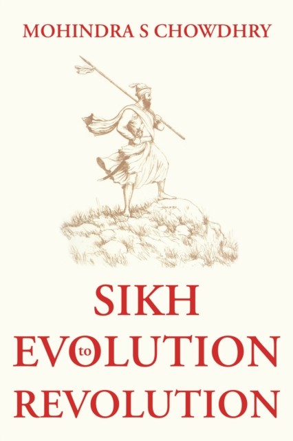 Sikh Evolution To Revolution