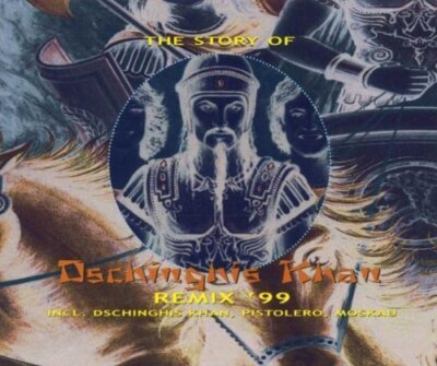 Dschinghis Khan - Single-CD - Story of Dschinghis Khan-Remix '99 (#1646942)