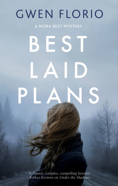 Best Laid Plans by Gwen Florio (Hardback Book)