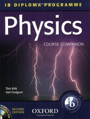 Physik zweite Auflage (IB Diploma Programme) - Kirk, Tim
