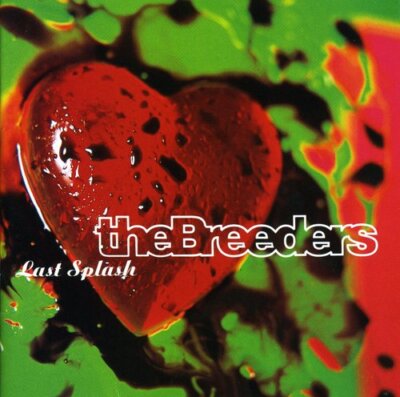 Last Splash by The Breeders (CD, 1993)