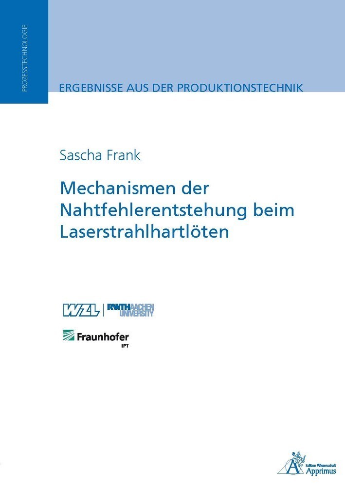 Thumbnail - Mechanismen Der Nahtfehlerentstehung Beim Laserstrahlhartlöten Frank