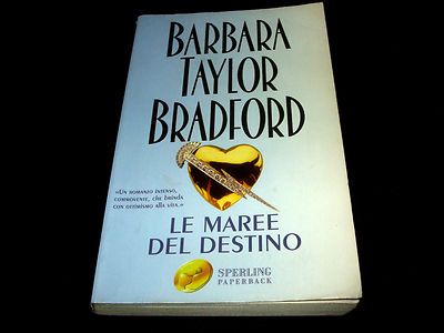 Barbara Taylor Bradford - Le maree del destino - Italienisch