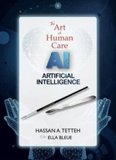 The Art of Human Care with Artificial Intelligence : Artificial Intelligence by