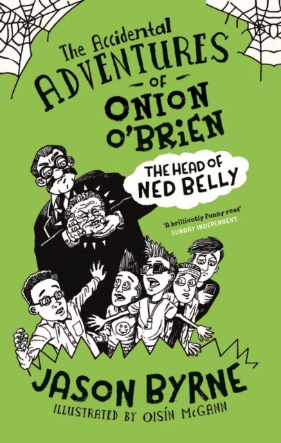 The Accidental Adventures of Onion O'Brien by Jason Byrne (Hardback Book)