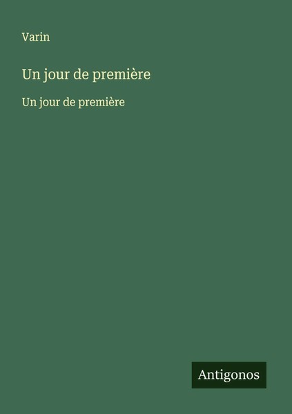 Un Jour De PremièRe Un Jour De PremièRe Varin Taschenbuch FranzöSisch 2025-image