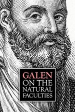 Galen, On the Natural Faculties by Galenus, Claudius Paperback / softback Book