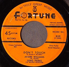 ANDRE WILLIAMS - GENO PARKS   Don't Touch / Please Pass The Biscuits FORTUNE 839