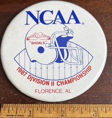 NCAA 1987 Division ll Championship  Pinback Button , Florence AL. 3 3/8 in Dia.
