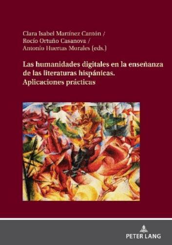 Las humanidades digitales en la enseñanza de las literaturas  (Copertina rigida)