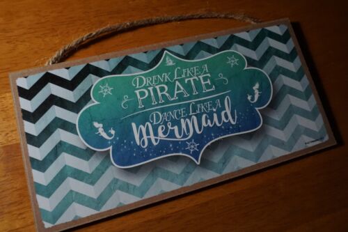 DRINK LIKE A PIRATE DANCE LIKE A MERMAID Nautical Beach Tiki Bar Decor Sign NEW - Picture 2 of 6
