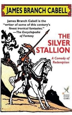 James Branch Cabell The Silver Stallion (Gebundene Ausgabe)