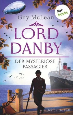 Guy McLean | Lord Danby - Der mysteriöse Passagier | Taschenbuch | Deutsch