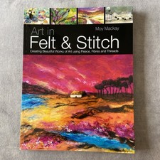Art in Felt & Stitch: Moy Mackay. Felting and textiles. 
