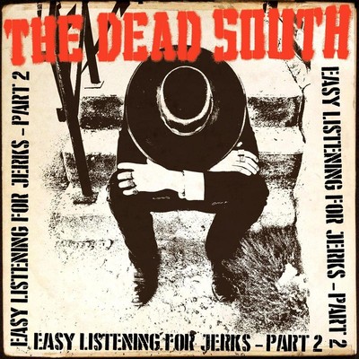The Dead South Easy Listening for Jerks Part 2 (CD) (UK IMPORT)