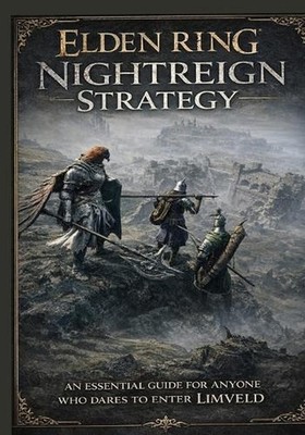 Elden Ring Nightreign Strategy: An Essential Guide for Anyone Who Dares to Enter
