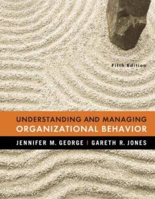 Understanding and Managing Organizational Behavior (5th Edition) - GOOD