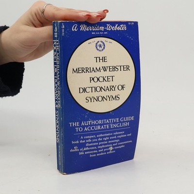 The Merriam-Webster Pocket Dictionary of Synonyms  |  Merriam-Webster, Inc