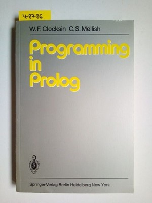 CLOCKSIN MELLISH | Programming in Prolog 1981 Springer INFORMATIK Programmieren
