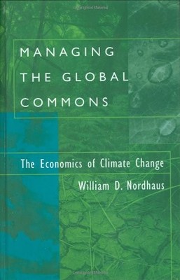 MANAGING THE GLOBAL COMMONS: THE ECONOMICS OF CLIMATE By William D. Nordhaus VG+