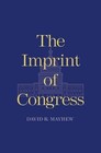 The Imprint of Congress by David R Mayhew: New 9780300215700| eBay