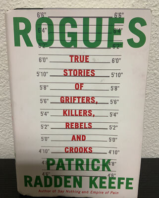   Rogues:True Stories of Grifters,Killers,Rebels and Crooks, Hardcover by K  
