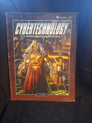 Cybertechnology A Shadowrun Sourcebook By Dowd, Tom FASA 7119