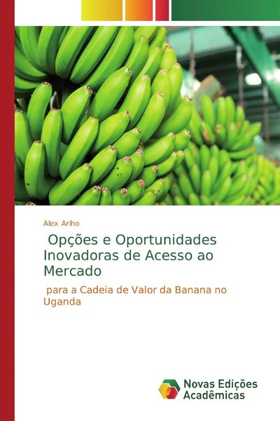 Alex Ariho | OpçõEs E Oportunidades Inovadoras De Acesso Ao Mercado | Buch-image