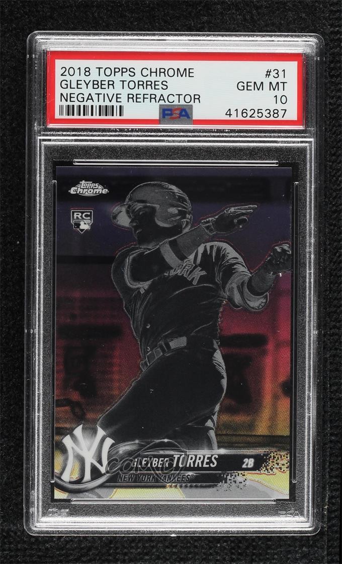 2018 Topps Chrome Negative Refractor Gleyber Torres #31 PSA 10 GEM MT 05f4