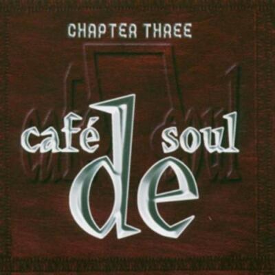 Cafe De Soul Vol.3: Chapter Three - Various Artists (Audio CD)