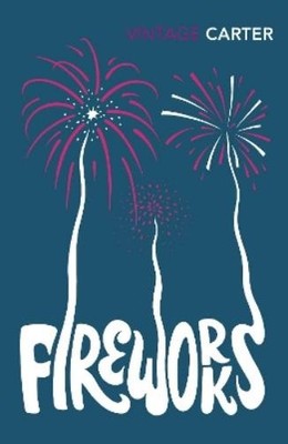 Angela Carter Fireworks (Taschenbuch)