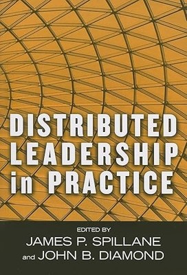 Distributed Leadership in Practice by James P. Spillane 9780807748060 NEW