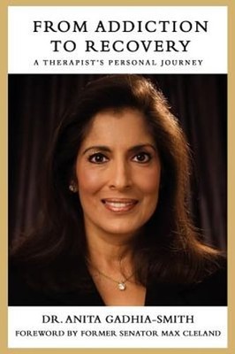 From Addiction to Recovery: A Therapist's Personal Journey by Gadhia-Smith: New