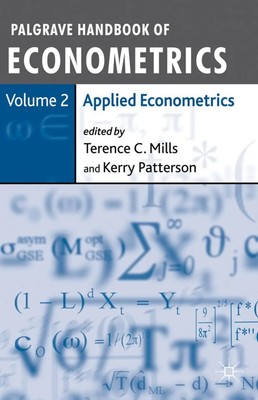 Palgrave Handbook of Econometrics Volume 2: Applied Econometrics Mills (u. a.)