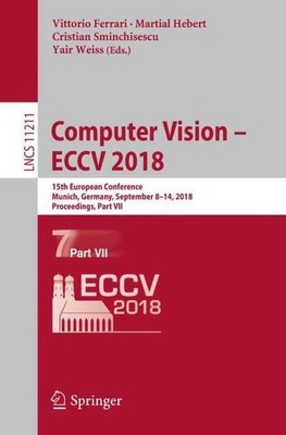 Computer Vision   ECCV 2018: 15th European Conference, Munich, Germany, Septembe